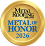 Metal Roofing Magazine Metal of Honor 2026